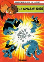 49, Les aventures de Chick Bill. 49. Le dynamiteur, une histoire du journal " Tintin "