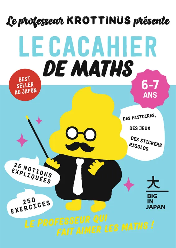 Livres Scolaire-Parascolaire Cahiers de vacances Le professeur Krottinus présente le cacahier de Maths 6-7 ans, Le professeur qui fait aimer les Maths ! Collectif