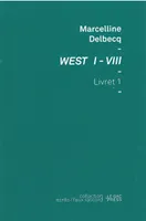 WEST I-VIII - MARCELLINE DELBECQ