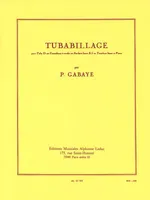 Pierre Gabaye: Tubabillage