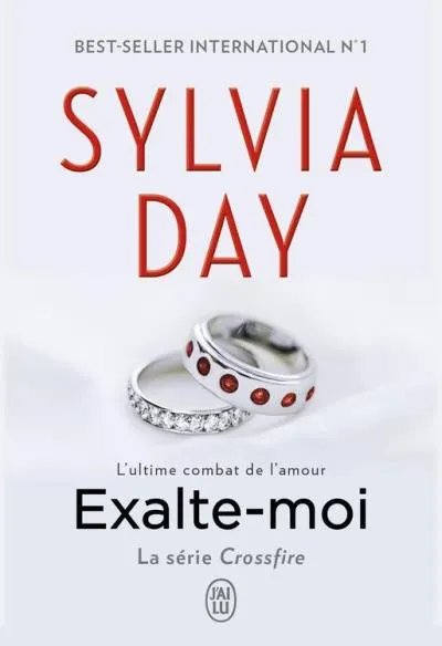 Livres Littérature et Essais littéraires Romans érotiques La trilogie Crossfire, 5, Exalte-moi Sylvia Day