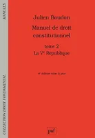 2, Manuel de droit constitutionnel, La Ve République