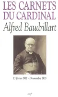 Les carnets du cardinal Baudrillart, 1932-1935, 13 février 1932-19 novembre 1935, Les carnets du cardinal Alfred Baudrillart (13 février 1932 - 19 novembre 1935)