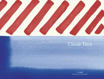 Claude Tetot peintures récentes, Fragments sur claude tétot