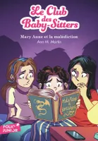 17, Le Club des baby-sitters / Mary Anne et la malédiction