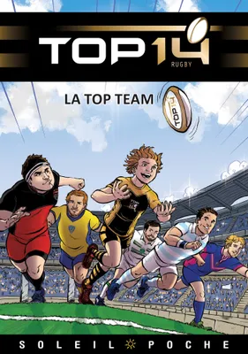 Top 14 rugby, TOP 14 - Roman jeunesse, La Top Team