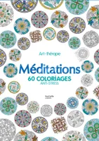Méditations, 60 coloriages anti-stress