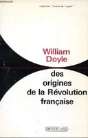 Des origines de la révolution Française