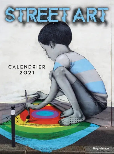Calendrier mural Street art 2021 COLLECTIF