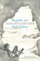 Regards sur Paul Valéry