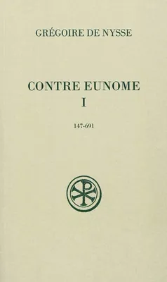 I, 147-691, SC 524 Contre Eunome I - 147-691