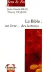 La Bible : un livre... des lectures...