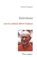 Entretiens avec le Cardinal Albert Vanhoye