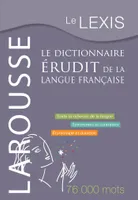Le Lexis - le dictionnaire érudit de la langue française