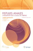Fistules anales, Utilisation des colles de fibrine