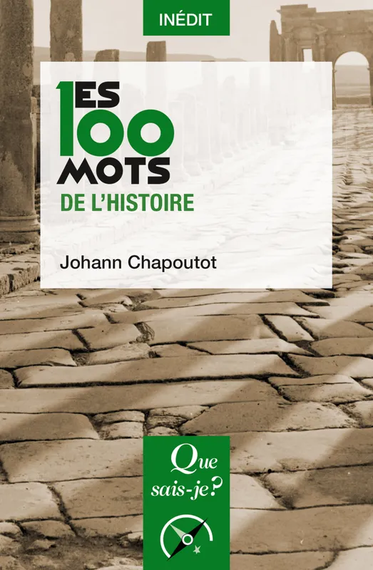 Les 100 mots de l'histoire Johann Chapoutot