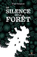 Le silence de la forêt
