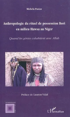 Anthropologie du rituel de possession Bori en milieu Hawsa au Niger, Quand les génies cohabitent avec Allah