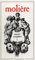 Œuvres complètes, Volume 1, La Jalousie du barbouillé, Le Médecin volant, L'Etourdi ou les Contretemps...