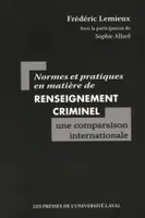 Normes et pratiques en matière de renseignement criminel, une comparaison internationale