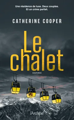 Le Chalet, un best-seller hivernal selon le Sunday Times