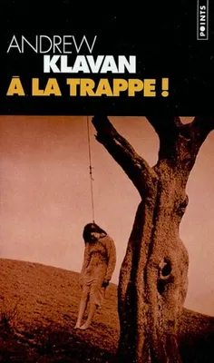 A la trappe !, roman
