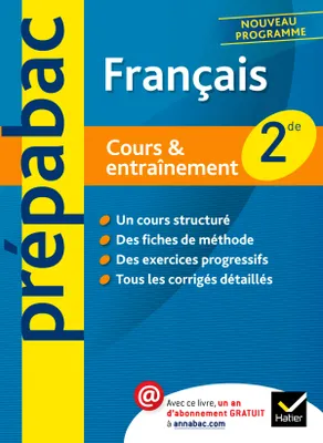 Français 2de - Prépabac Cours & entraînement, Cours, méthodes et exercices - Seconde
