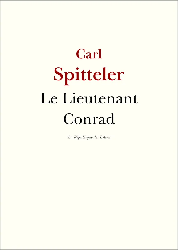 Le Lieutenant Conrad Carl Spitteler