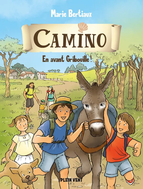 Livres Jeunesse de 6 à 12 ans Romans Camino, 2, En avant Gribouille !, Camino volume 2 Marie Bertiaux