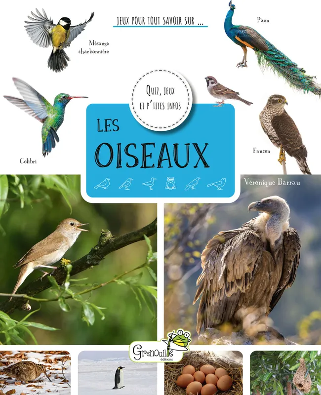 Jeux et Jouets Livres Livres pour les  6-9 ans Documentaires Nature et écologie Les oiseaux Véronique Barrau
