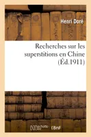 Recherches sur les superstitions en Chine