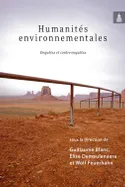 Humanités environnementales, Enquêtes et contre-enquêtes