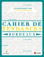 Cahier de tendances, Bordeaux