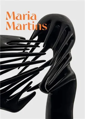 Maria Martins Tropical Fictions /anglais