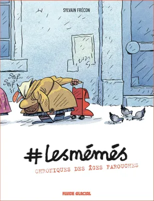 1, #LesMémés - tome 01, Chroniques des âges farouches