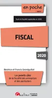 Fiscal 2020, Les points clés de la fiscalité des entreprises et de la fiscalité des particuliers applicables en 2020