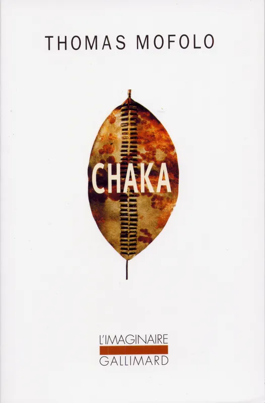 Livres Littérature et Essais littéraires Romans contemporains Etranger Chaka, Une épopée bantoue Thomas Mofolo