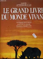 Le Grand Livre Du Monde Vivant [Hardcover] Attenborough, David