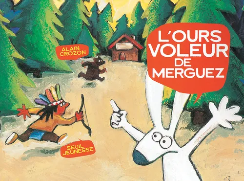 Livres BD Les Classiques L'Ours voleur de merguez Alain Crozon