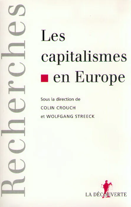 Livres Économie-Droit-Gestion Sciences Economiques Les capitalismes en Europe Wolfgang Streeck, Colin Crouch