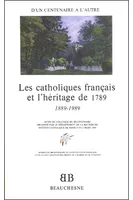 BB n°17 - Les Catholiques français et l'héritage de 1789, d'un centenaire à l'autre, 1889-1989