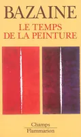 Le Temps de la peinture, (1938-1998)