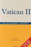 Vatican II : Les seize documents conciliaires