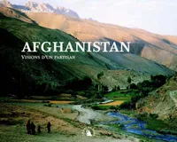 Afghanistan, visions d'un partisan
