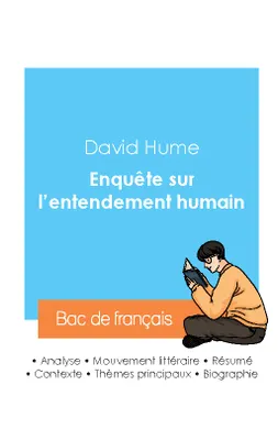 Réussir son Bac de philosophie 2024 : Analyse de l'Enquête sur l'entendement humain de David Hume