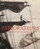 Explorateurs, de l'Antiquité à nos jours