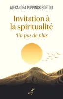 Invitation à la spiritualité, Un pas de plus