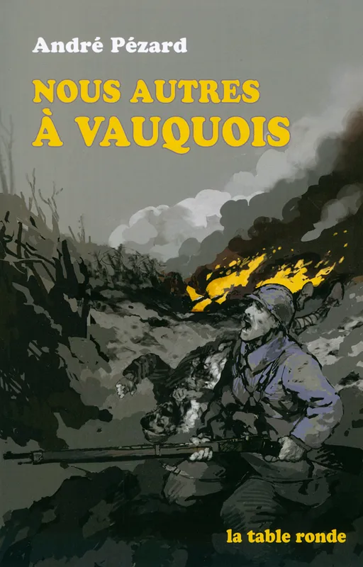 Livres Histoire et Géographie Histoire Première guerre mondiale Nous autres à Vauquois, (1915-1916) André Pézard