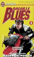 5, Racaille blues t5 - stairway to heaven