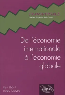 De l'économie internationale à l'économie globale, à la recherche éperdue d'un monde lisse